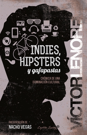 Hipsters, indies y gafapastas