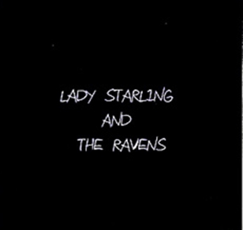 Lady Starling And The Ravens