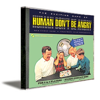 Human Don't Be Angry