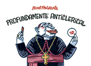 Profundamente anticlerical