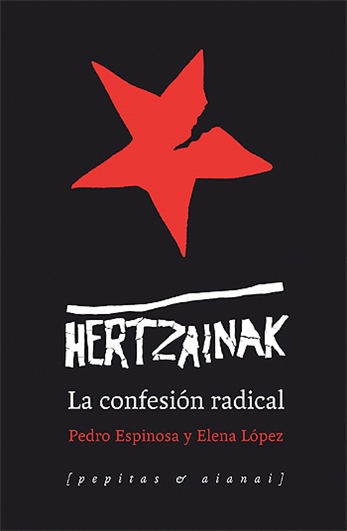 Hertzainak: La confesión radical