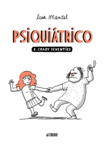Psiquiátrico 2. Crazy Seventies