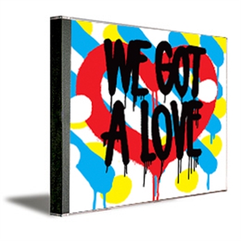 We Got A Love