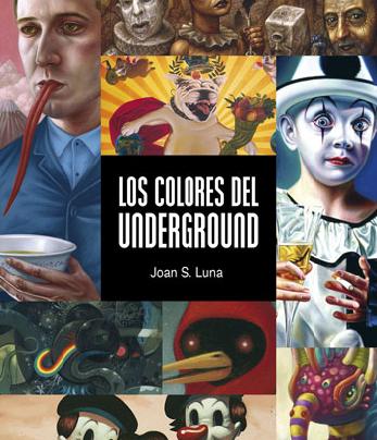 Los colores del underground, un retrato de actualidad