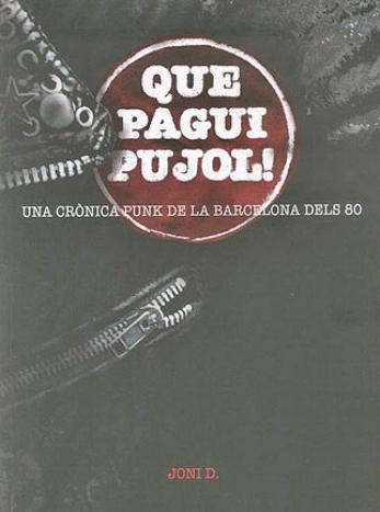 Que pagui Pujol llega a las librerías