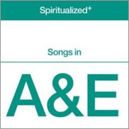 Songs In A & E