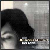 Days Were Holes