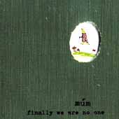 Finally We Are No One