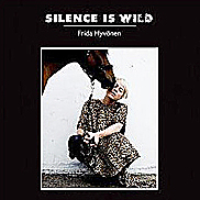 Silence Is Wild