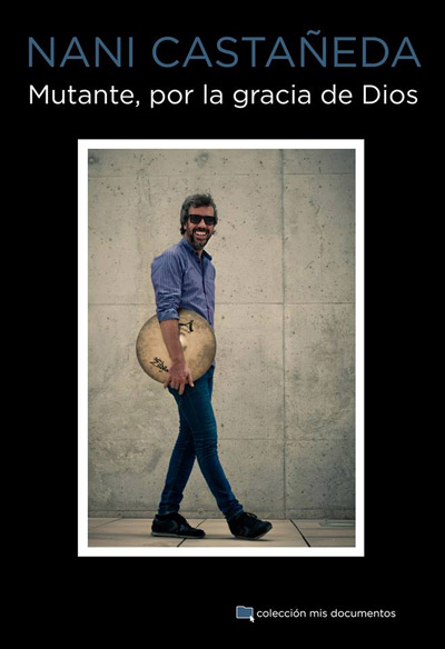 Mutante, por la gracia de Dios