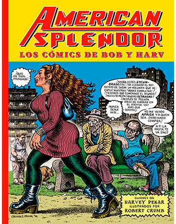 American Splendor. Los cómics de Bob y Harv