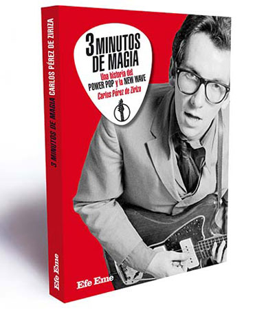 3 minutos de magia. Una historia del power pop y la new wave