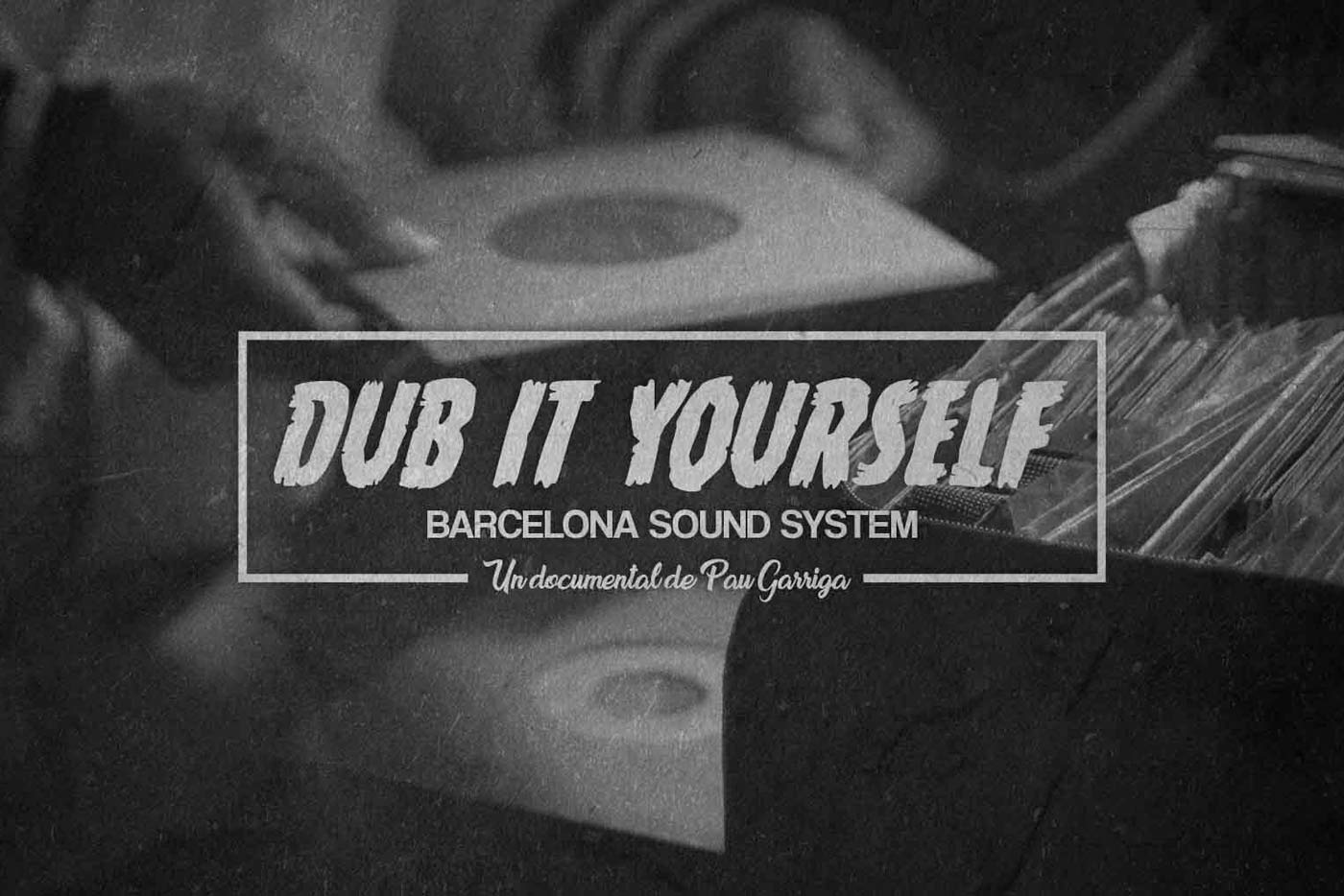 Estrenamos en abierto el documental "Dub It Yourself"