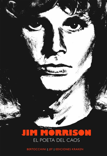 Jim Morrison. El poeta del caos