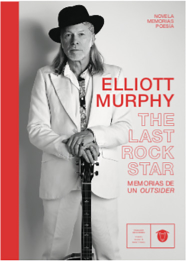 The Last Rock Star. Memorias de un outsider