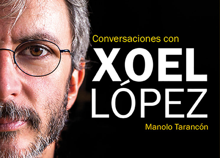 Efe Eme publica el libro "Conversaciones con Xoel López"
