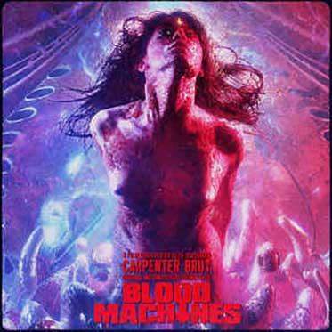 Blood Machines. Original Motion Picture Soundtrack