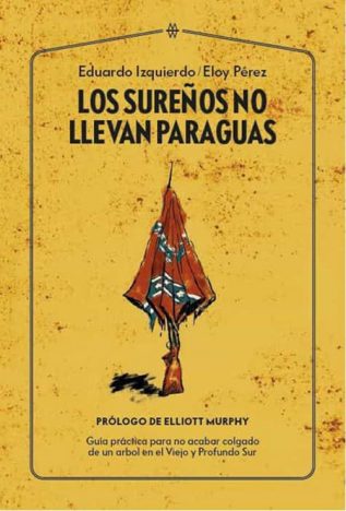 Los surenos no llevan paraguas