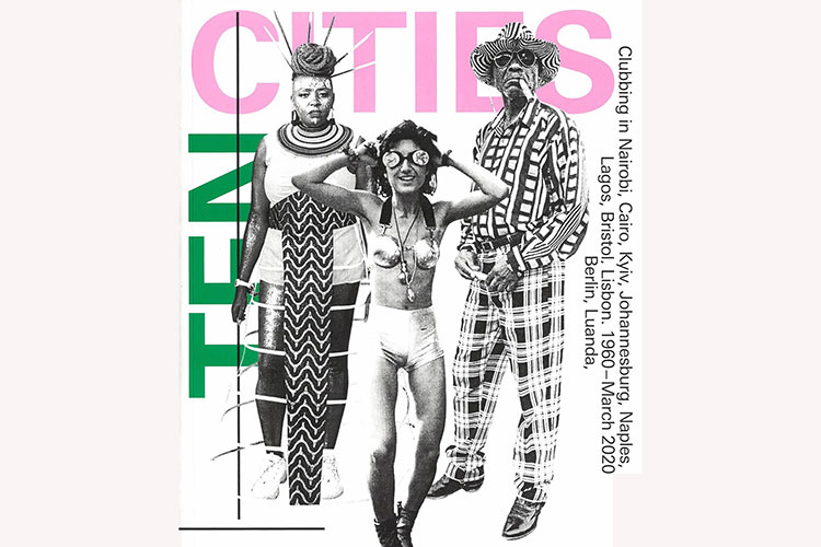"Ten Cities", la historia de los clubes musicales en África y Europa