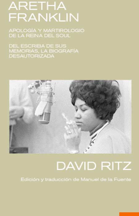 Aretha Franklin. Apología y martirologio de la reina el soul