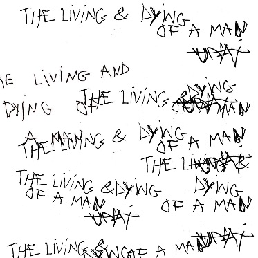 The living and dying of a man