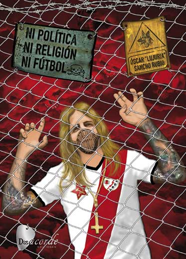 Ni política, ni religión, ni fútbol