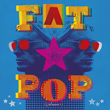 Fat Pop, Vol. 01