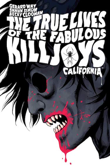 The True Lives Of The Fabulous Killjoys: California
