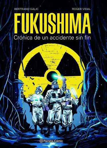 Fukushima. Crónica de un accidente sin fin
