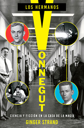Los hermanos Vonnegut. Ciencia y ficción en la casa de la magia