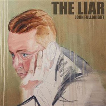 John fullbright-The-Liar