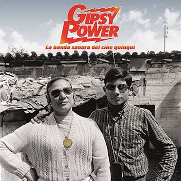   Gipsy Power - La banda sonora del cine quinqui
