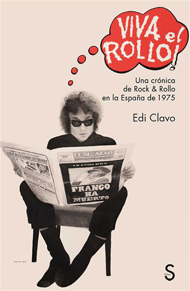 Viva el Rollo! Una crónica de Rock & Rollo en la España de 1975