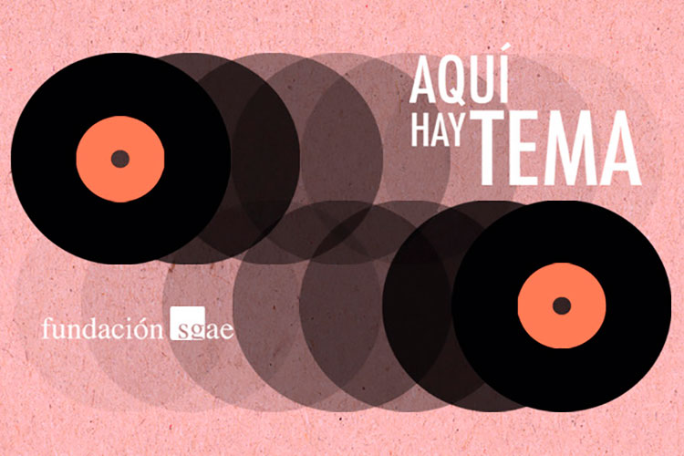Cuarto episodio de “Aquí hay tema”, el podcast de Fundación SGAE y Mondo Sonoro