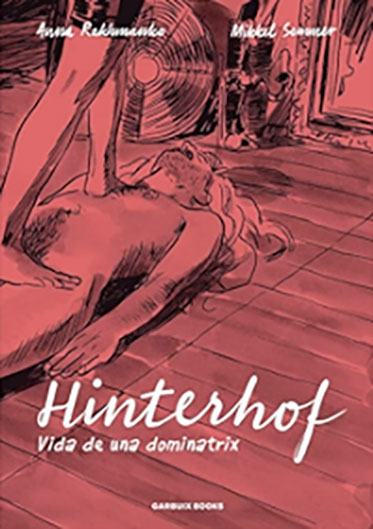 Hinterhof. Vida de una dominatrix