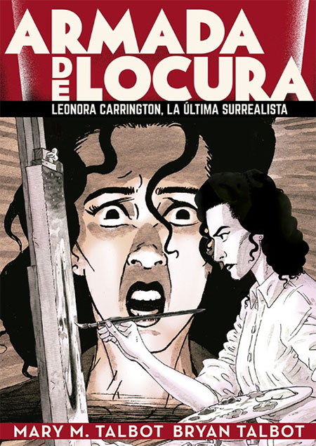 Armada de locura. Leonora Carrington, la última surrealista