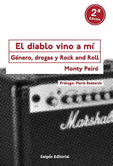 El diablo vino a mí. Género, drogas y rock and roll