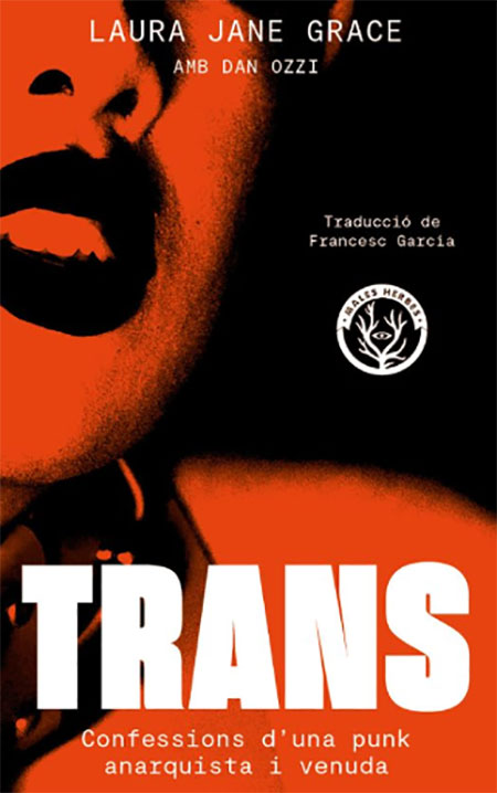 Review of the book “Trans.  Confessions of an anarchist and sold-out punk”