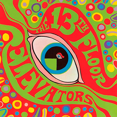 The Psychedelic Sounds of the 13th Floor Elevators (Reedición)
