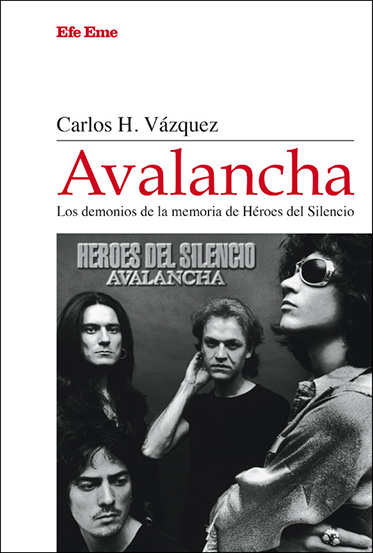 Avalancha. Los demonios de la memoria de Héroes del Silencio