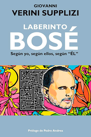 Laberinto Bosé. Según yo, ellos, según “ÉL”