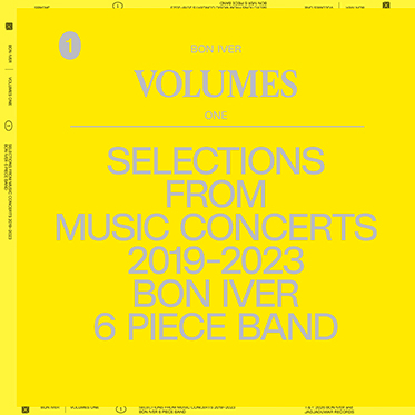 Volumes: One (Selections From Music Concerts 1019 – 2023 Bon Iver 6 Piece Band)