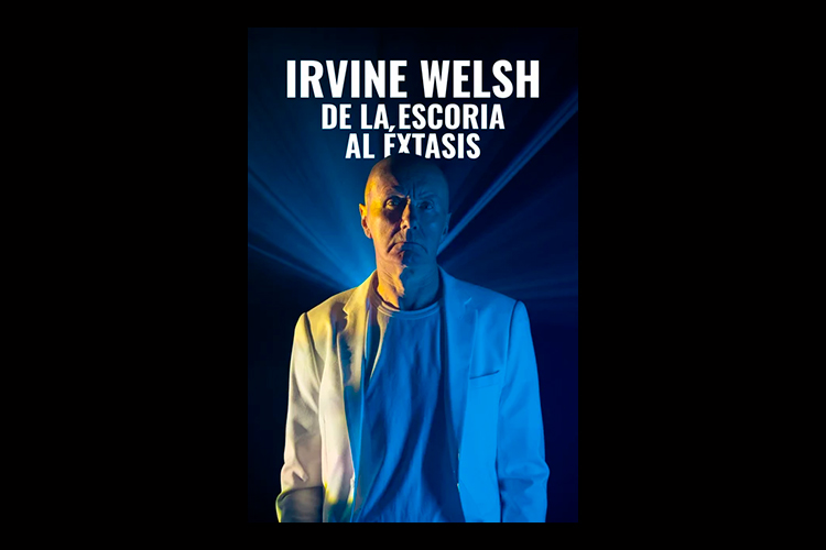 Irvine Welsh: de la escoria al éxtasis