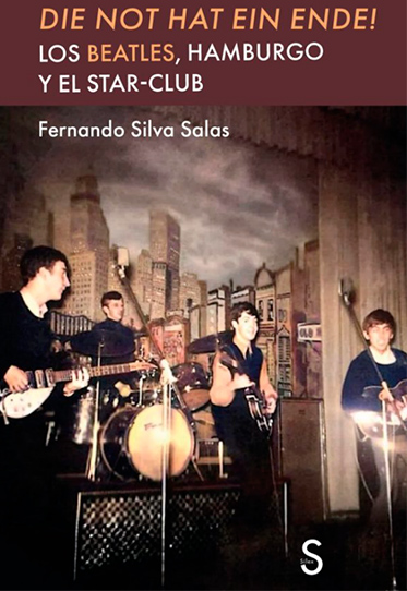 Die Not hat ein Ende! Los Beatles, Hamburgo y el Star-Club