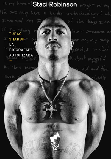 Tupac Shakur: la biografía autorizada